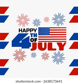Fourth of July to celebrate on July 4th. American flag with numbers, bold text and fireworks on white background. Happy Independence Day.