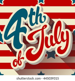 Fourth of July hand drawn vector lettering design illustration on background pattern with stars. Perfect for advertising, poster or greeting card. EPS 10