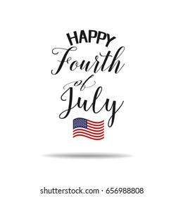 Fourth of July hand lettering inscription for greeting banner card. Happy Independence Day of United States