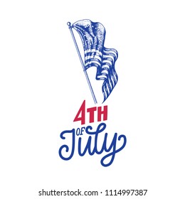 Fourth of July, hand lettering. Vector calligraphic inscription on drawn USA flag background. Greeting card, banner etc. for Independence Day of United States of America.