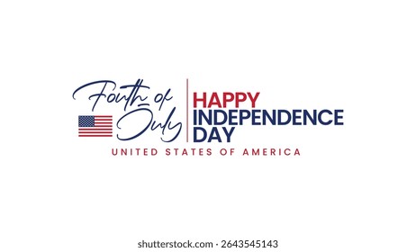 Fourth of July Happy Independence Day of America, Modern Calligraphic Typography Text with USA Flag, Holiday Greeting Card Banner Template, Vector Illustration.