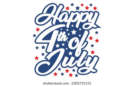 Fourth of July Independence Day America T shirt Design Vector Illustration. Happy Independence day USA 4 th July in United States of America. Vector illustration. EPS 10