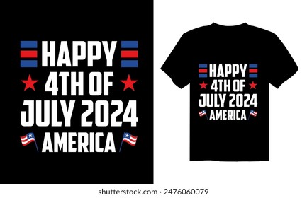 Fourth of July Independence Day America T shirt Design Vector Illustration. Happy Independence day USA 4 th July in United States of America. Vector illustration. EPS 10