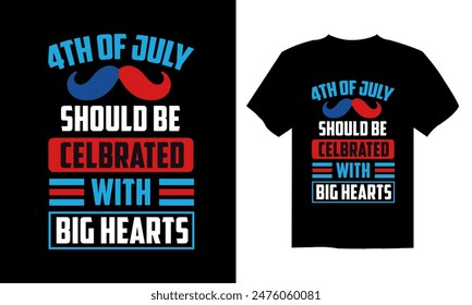 Fourth of July Independence Day America T shirt Design Vector Illustration. Happy Independence day USA 4 th July in United States of America. Vector illustration. EPS 10
