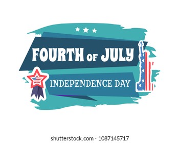 Fourth July Independence day celebration sticker with headline, stroke and decoration statue of Liberty, isolated on white vector illustration