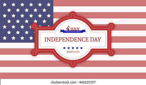 Fourth of July Independence Day Sign. Background illustration template with American flag. Vector Patriotic banner.