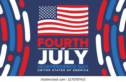 Fourth of July. Independence Day in United States of America. Happy national americans holiday, celebrated annual in July 4. American flag. Country freedom day. Patriotic event design. Vector poster