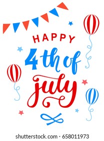 Fourth of July poster with hand written ink lettering. United States of America Independence day typographic design for banner, brochure, greeting card template. Vector illustration