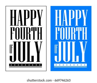 Fourth of July, United Stated independence day greeting.