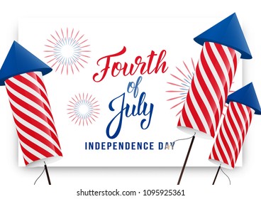 Fourth of July. USA Independence Day greeting banner. Modern layout with custom lettering and fireworks rockets