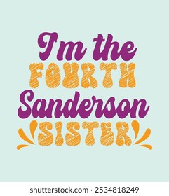 I'm the fourth sander son sister