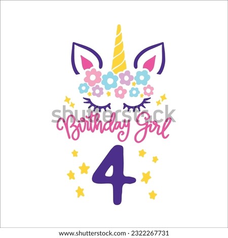 Fourth Unicorn Birthday Svg, 4th unicorn, Unicorn Face Svg, Unicorn, Birthday Girl svg, Birthday Shirt, Gift for Birthday svg,  Cut files Cricut