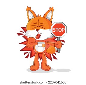 The Fox Holding Stop Sign. Cartoon Mascot Vector