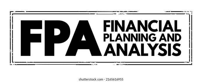 FPA Financial Planning and Analysis - set of four activities that support an organization's financial health, acronym text concept stamp