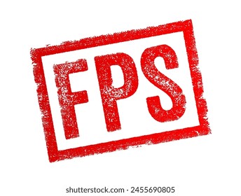 FPS stands for Frames Per Second, it is a measure used in computer graphics and video gaming to quantify the rate at which consecutive images, or frames, are displayed on a screen, text concept stamp