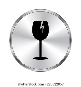 fragile glass icon - vector brushed metal button