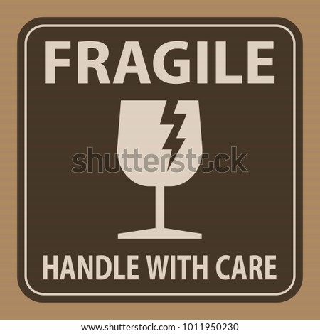 fragile, handle with care, gray label or sticker 