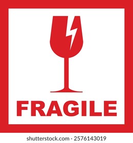 Fragile item warning label. Red and white design with broken glass symbol. Handle with care.