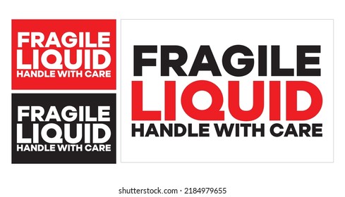 Fragile Liquid Handle Equipment Label For Parcel Delivery Expensive Cargo Valuable Object Breakable Product Liquid Chemistry Product Easy To Use Print And Attach Vector Eps.