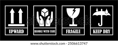 Fragile package labels icons set, handle with care logistics, keep dry, upward, and delivery shipping marks. Fragile box, cargo warning vector signs. Black white background. Vector illustrations  