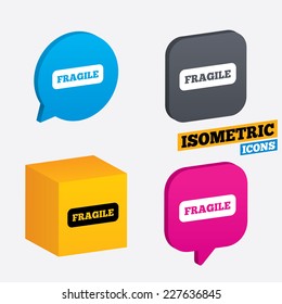Fragile parcel sign icon. Delicate package delivery symbol. Isometric speech bubbles and cube. Rotated icons with edges. Vector