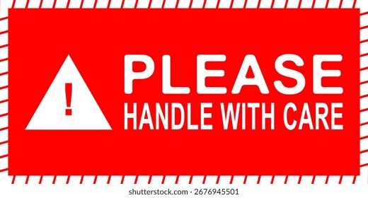 Fragile rectangular sticker with bold red warning triangle and text please handle with care ensures delivery and transport safety.