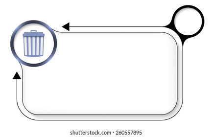 frame for any text with trashcan and arrow