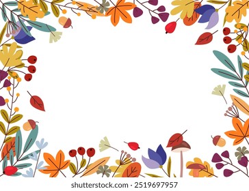 Frame of autumn flowers, branches, berries, leaves, acorns, mushrooms in vector. Flat style.