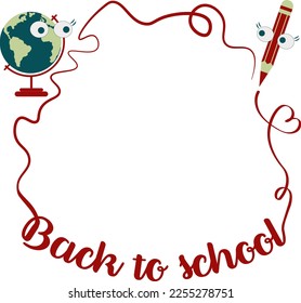 Frame with Back to school typography. Single line borders with funny eyes pencil and globe