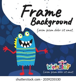 frame background banner monster alien cute colorful happy smile background; template
 brochure concepts vector illustration design character 