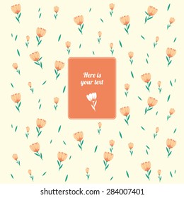 Frame background / card flowers / Here is your text