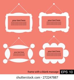 frame with a blank massage