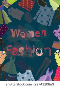  Frame or border design of women colorful fancy cloths like sweatshirt, skirt, top, jeans pant, shorts, shirts,frock creatively arranged midnight green background. women fashion text written in middle