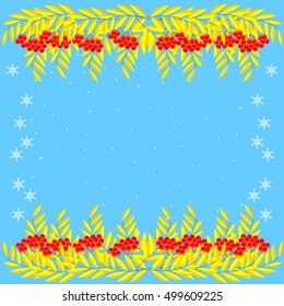 Frame with branches and berries of mountain ash, ornamental, on background of snow. Template for invitations, greetings. Winter.