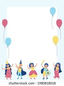 Frame with children in carnival costumes and balloons. To participate in the holiday, young men and women dressed up in costumes of heroes. Children's carnival. Flat vector illustrations.