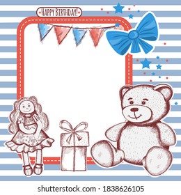 Frame for children's photos, greeting card for children's birthday. Cute invitation with cute toys bear, doll and gift. vector