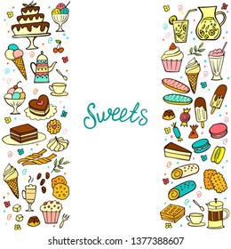 Frame from colorful doodle sweets food on white background. Vector illustration. Cakes, biscuits, baking, cookie, donut, ice cream, macaroons, coffee. Perfect for dessert menu or design.