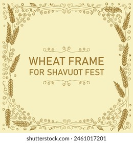 Frame decorated with oats especially for Shavuot. Decorative design with wheat suitable for decorations, agriculture and holidays