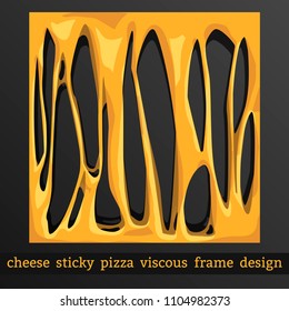 Frame for Design Cheese Melt Stretches. Holes. Appetizing Food. The layers are grouped, convenient to use. Colorful hand drawn vector stock illustration. 