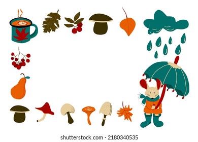 Frame design with cute mouse with umbrella and autumn leaves, mushrooms, berries, cup. Vector illustration.