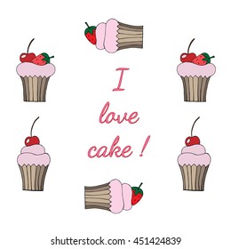 Frame with different  cartoon cupcake and inscription I love cake. Vector illustration scope with muffin. Can be used for greeting cards or party invitations.