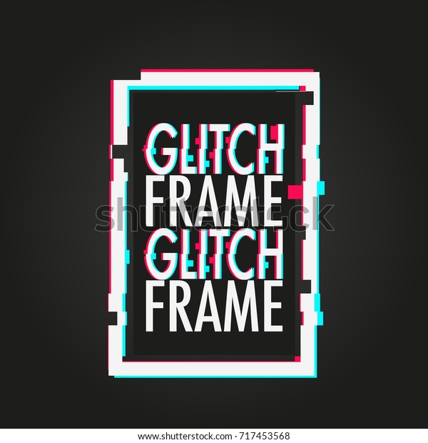 Frame Distorted Glitch Style Background Design Stock Vector (Royalty
