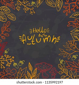 Frame Of Doodle Autumn Leaves And Lettering Hello Autumn On Chalkboard. Vector Illustration. Perfect For Coloring Book, Greeting Card, Print.