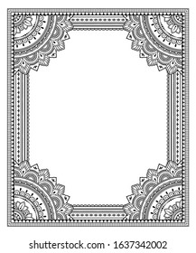 Frame in eastern tradition. Stylized with henna tattoos decorative pattern for decorating covers for book, notebook, casket, magazine, postcard and folder. Flower mandala in mehndi style.