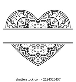 Frame in eastern tradition. Stylized with henna tattoos decorative pattern for decorating covers for book, notebook, casket, magazine, postcard and folder. Flower Heart in mehndi style.