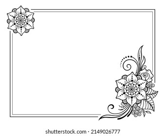 Frame in eastern tradition. Stylized with henna tattoos decorative pattern for decorating covers for book, notebook, casket, magazine, postcard and folder. Flower border in mehndi style.