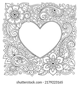 Frame in eastern tradition. Stylized with henna tattoos decorative pattern for decorating covers for book, notebook, casket, magazine, postcard and folder. Flower Heart in mehndi style.