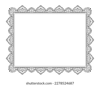 Frame in eastern tradition. Stylized with henna tattoos decorative pattern for decorating covers for book, notebook, casket, magazine, postcard and folder. Flower border in mehndi style.