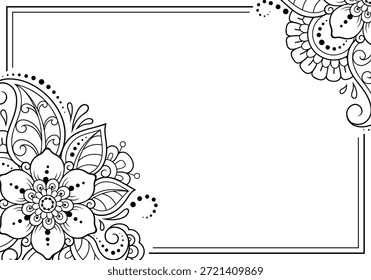 Frame in eastern tradition. Stylized with henna tattoos decorative pattern for decorating covers for book, notebook, casket, magazine, postcard and folder. Flower border in mehndi style.