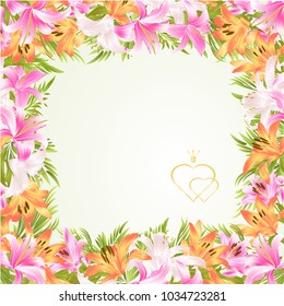 Frame floral border festive background with blooming lilies and buds vintage vector Illustration for use in interior design, artwork, dishes, clothing, packaging, greeting cards